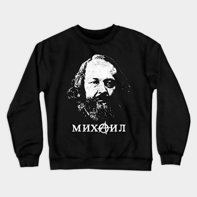 Bakunin Father Of Anarchism Crewneck Sweatshirt by zeno27